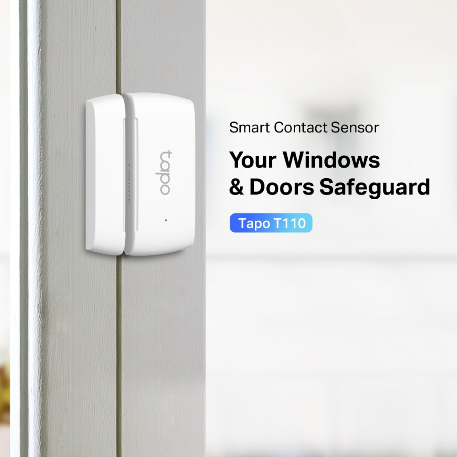 Witte Tapo slimme contactsensor op een deur. Tekst: Uw ramen & deuren beveiligen. Tapo T110.