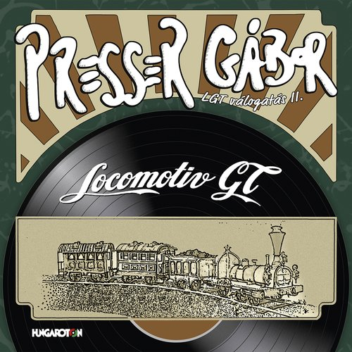 Locomotiv GT (LGT) - Best Of Presser Gábor - LGT válogatás II. (CD)
