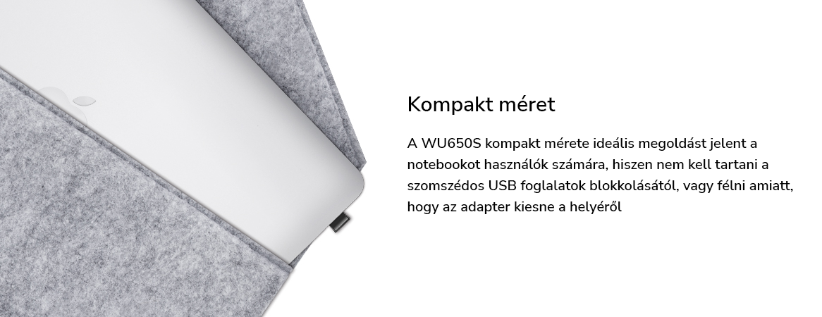 Egy laptop részben egy szürke filc tokban. A szöveg a laptop kompakt méretét hirdeti.