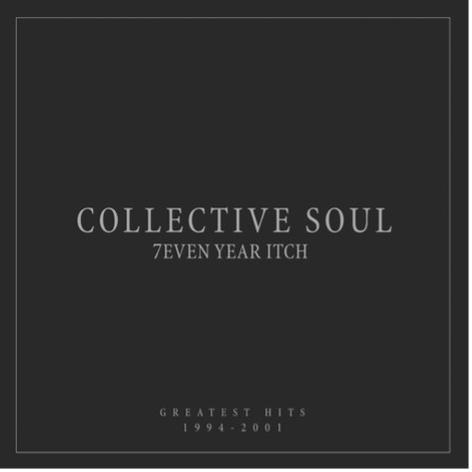 Album borító: szöveg Collective Soul, Seven Year Itch, Greatest Hits.