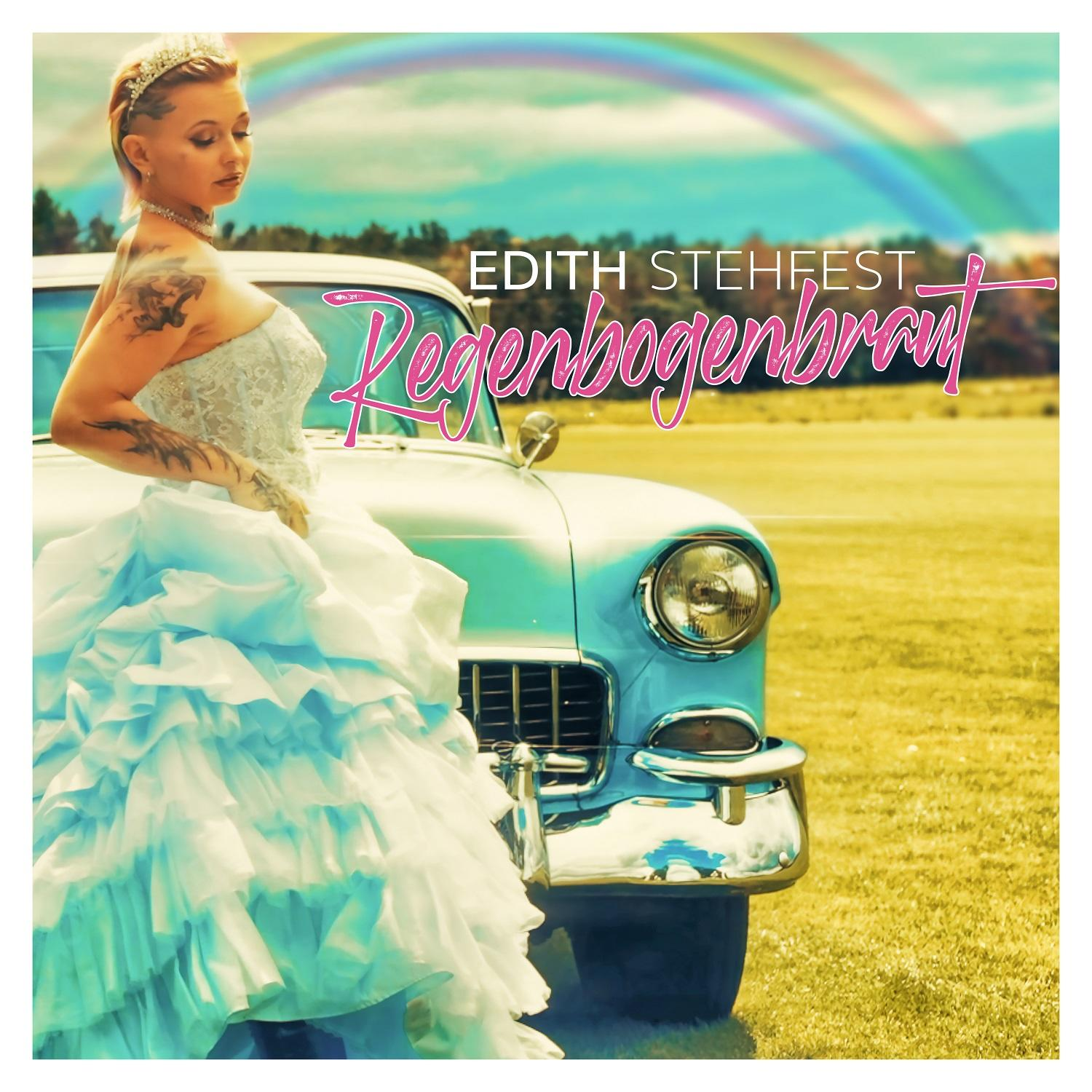 Albumcover mit Frau im Brautkleid, Oldtimer und Regenbogen. Text: "Edith Stehfest - Regenbogenbraut".