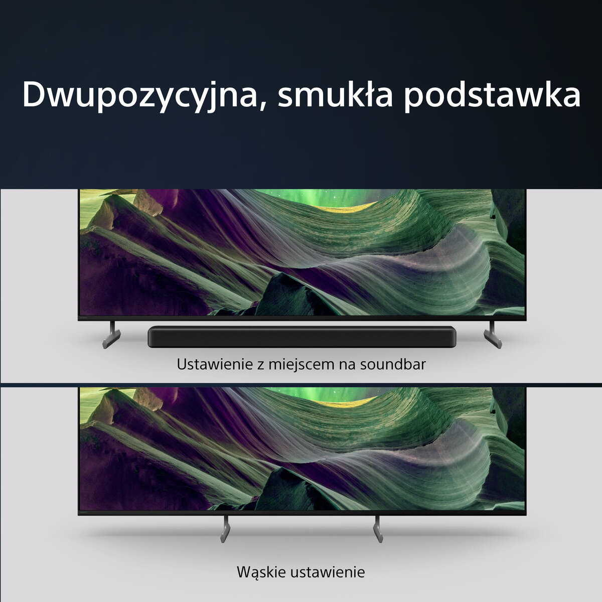 Dwie konfiguracje telewizora. Jedna z soundbarem, druga z węższą podstawą. Obie na białym.
