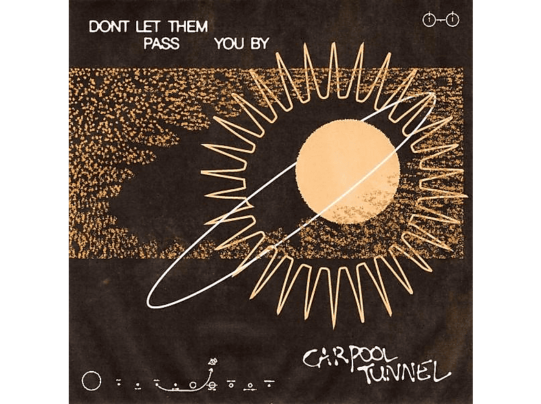 Carpool Tunnel - Don\'t Let Them Pass You By  - (Vinyl)
