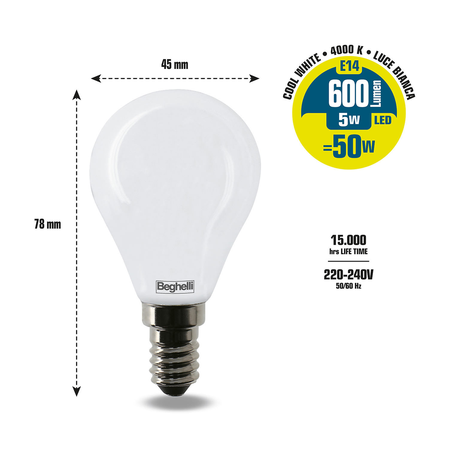 Una lampadina Beghelli bianca con attacco E14. La lampadina ha dimensioni, e il testo dice 600 Lumen, 5W LED = 50W.