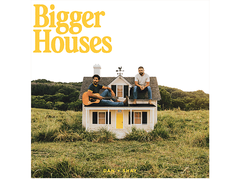 Dan + Shay - Bigger Houses  - (Vinyl)