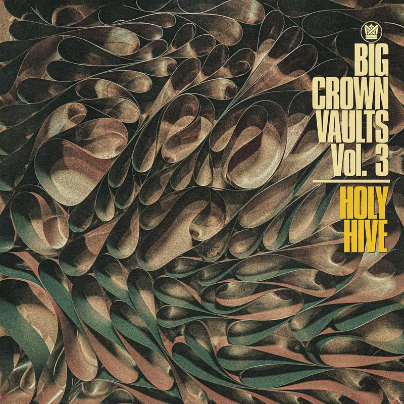 Holy Hive - Big Crown Vaults Vol.3 - Holy Hive  - (Vinyl)