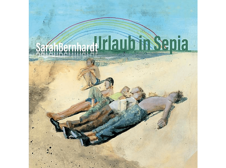 Sarahbernhardt – Urlaub in Sepia – (CD)