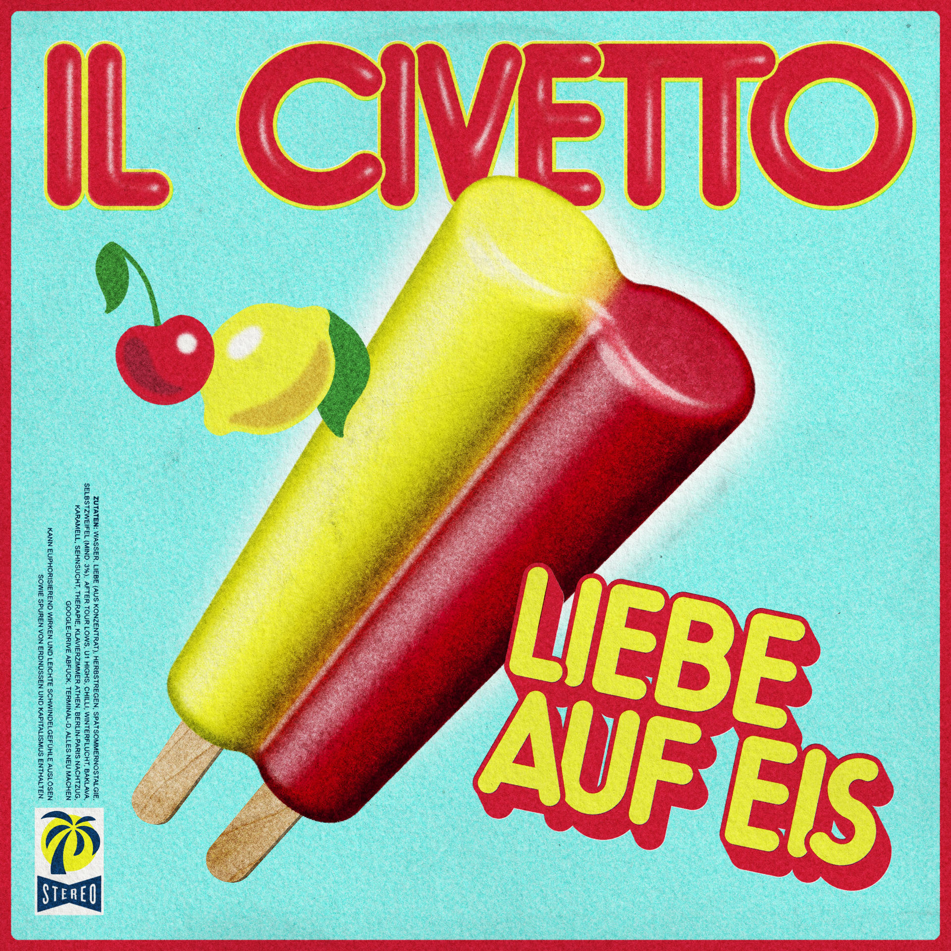 Eis am Stiel mit zwei Geschmacksrichtungen: gelb und rot. Text: 'Liebe auf Eis' und 'Il Civetto'.