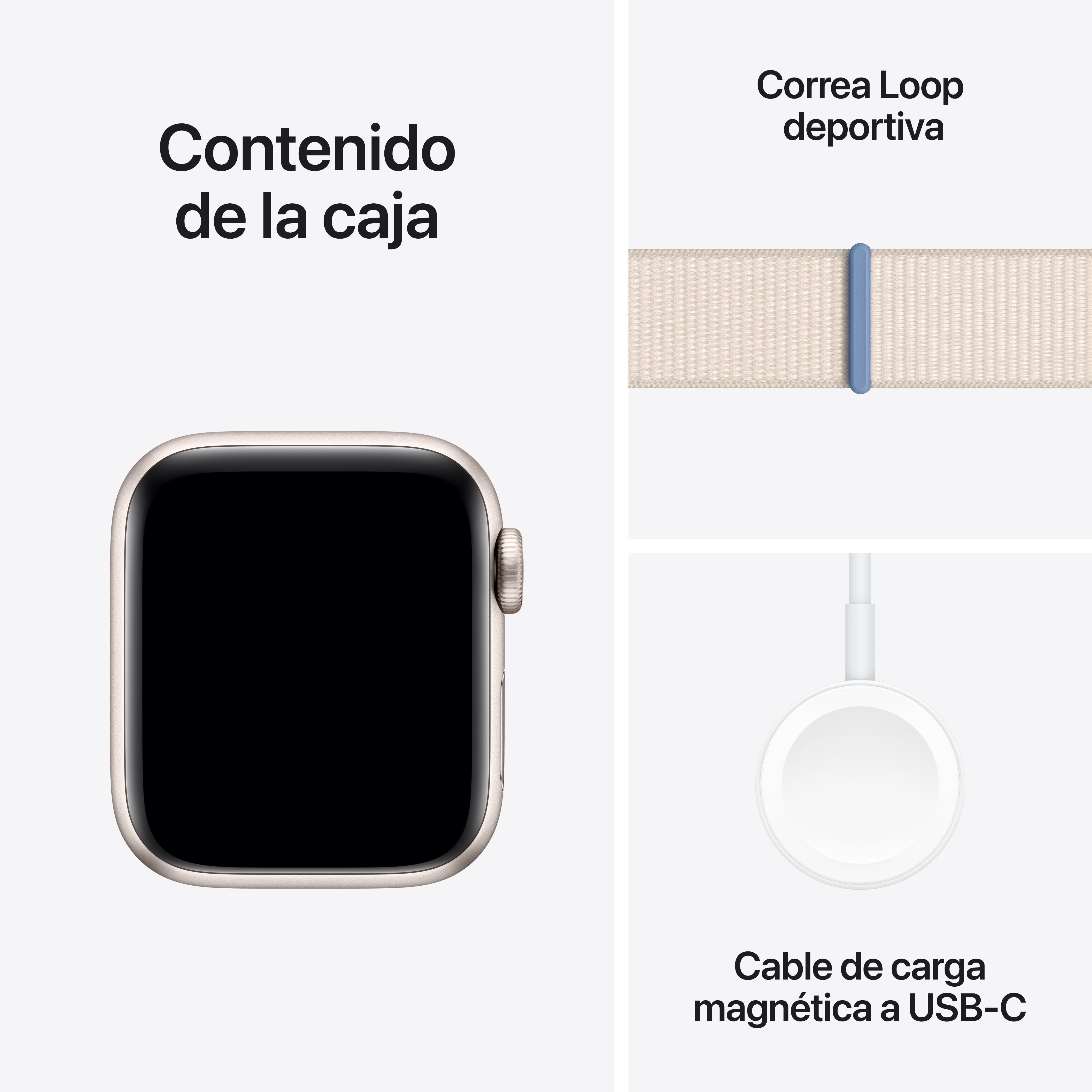 Contenido de la caja de un reloj y correa. Incluye reloj, correa Loop deportiva y cable USB-C magnético.
