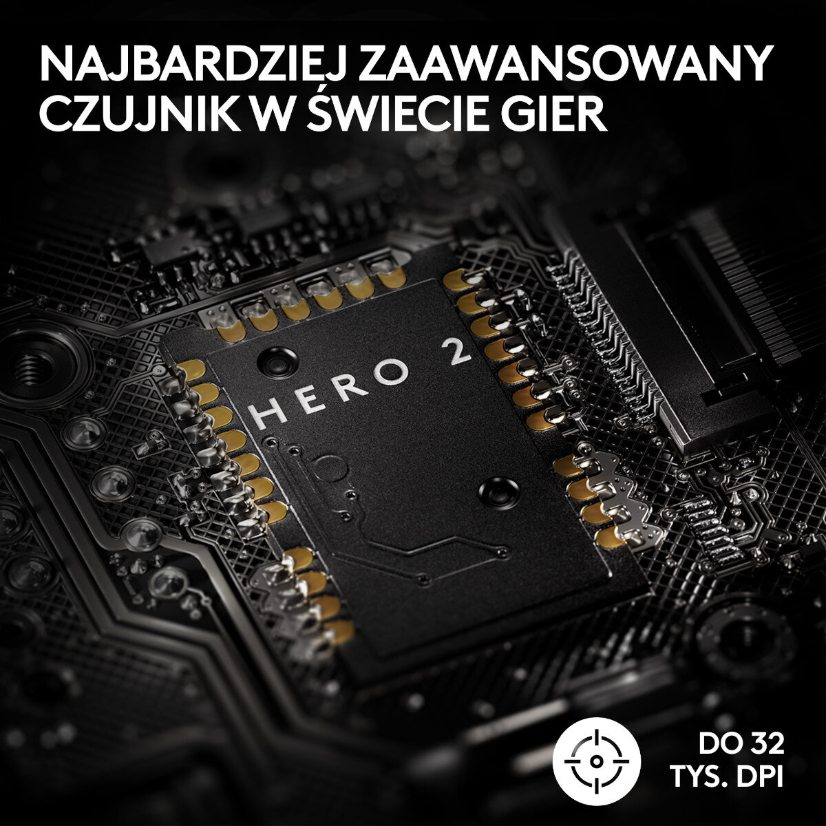 Zbliżenie czarnej płytki drukowanej z chipem o nazwie HERO 2. Tekst: 'DO 32 TYS. DPI' i ikona celu.