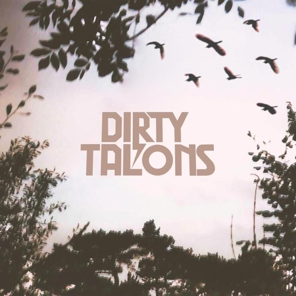 Dirty Talons - Dirty - Talons (Vinyl)