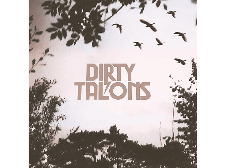 Talons (Vinyl) Dirty - - Dirty Talons