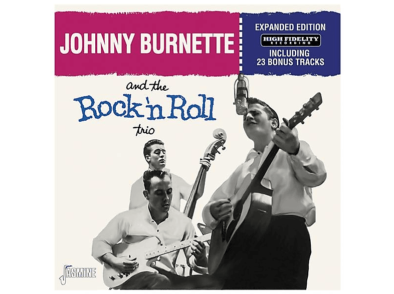 Johnny Burnette – And The Rock N Roll Trio (Reissue) – (CD)