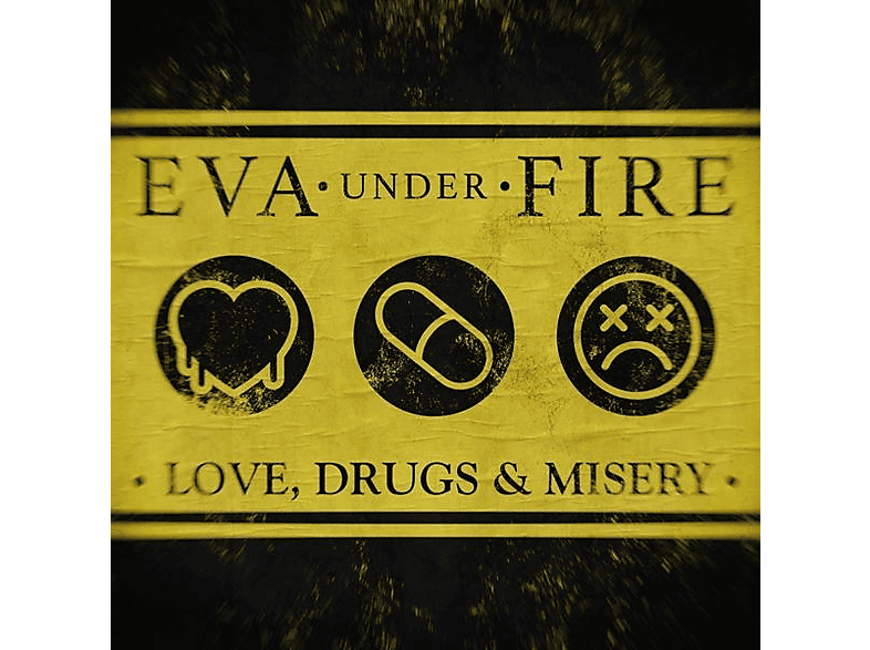 Eva Under Fire - Love, Drugs, And Misery  - (Vinyl)
