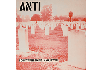 Anti - I Don't Want To Die In Your War (Vinyl LP (nagylemez))