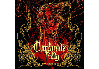 Cardinals Folly - Live By The Sword (CD)