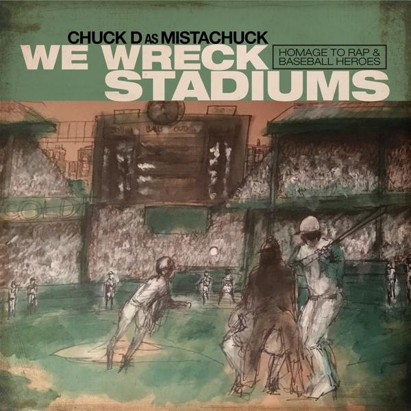 Chuck D - We Wreck Stadiums (Vinyl) 