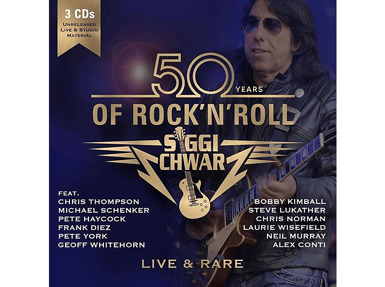 Siggi Schwarz | Siggi Schwarz - 50 YEARS OF ROCK'N'ROLL - LIVE And RARE ...