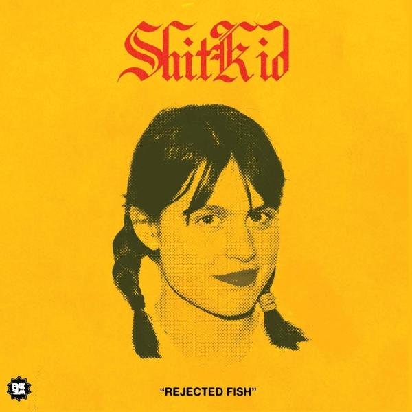 Shitkid - Rejected Fish - (Vinyl)