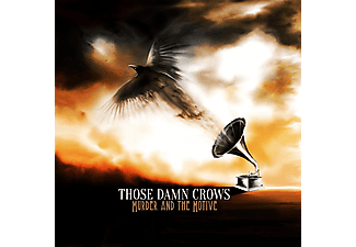 Those Damn Crows - Murder And The Motive (CD)