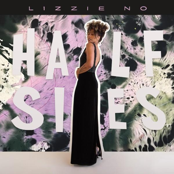Albumcover: Lizzie No, Half Sides. Frau in schwarzem Kleid. Bunter abstrakter Hintergrund.
