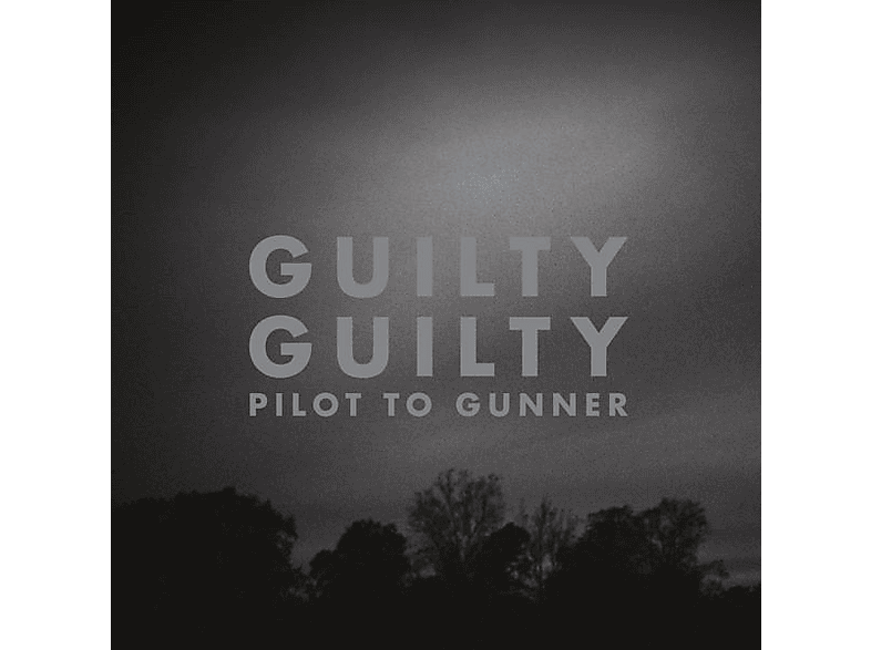 Pilot To Gunner - Guilty Guilty (2023 Re-Issue) - (Vinyl)