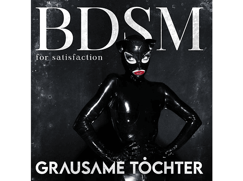Grausame Toechter - BDSM Satisfaction (CD) - For