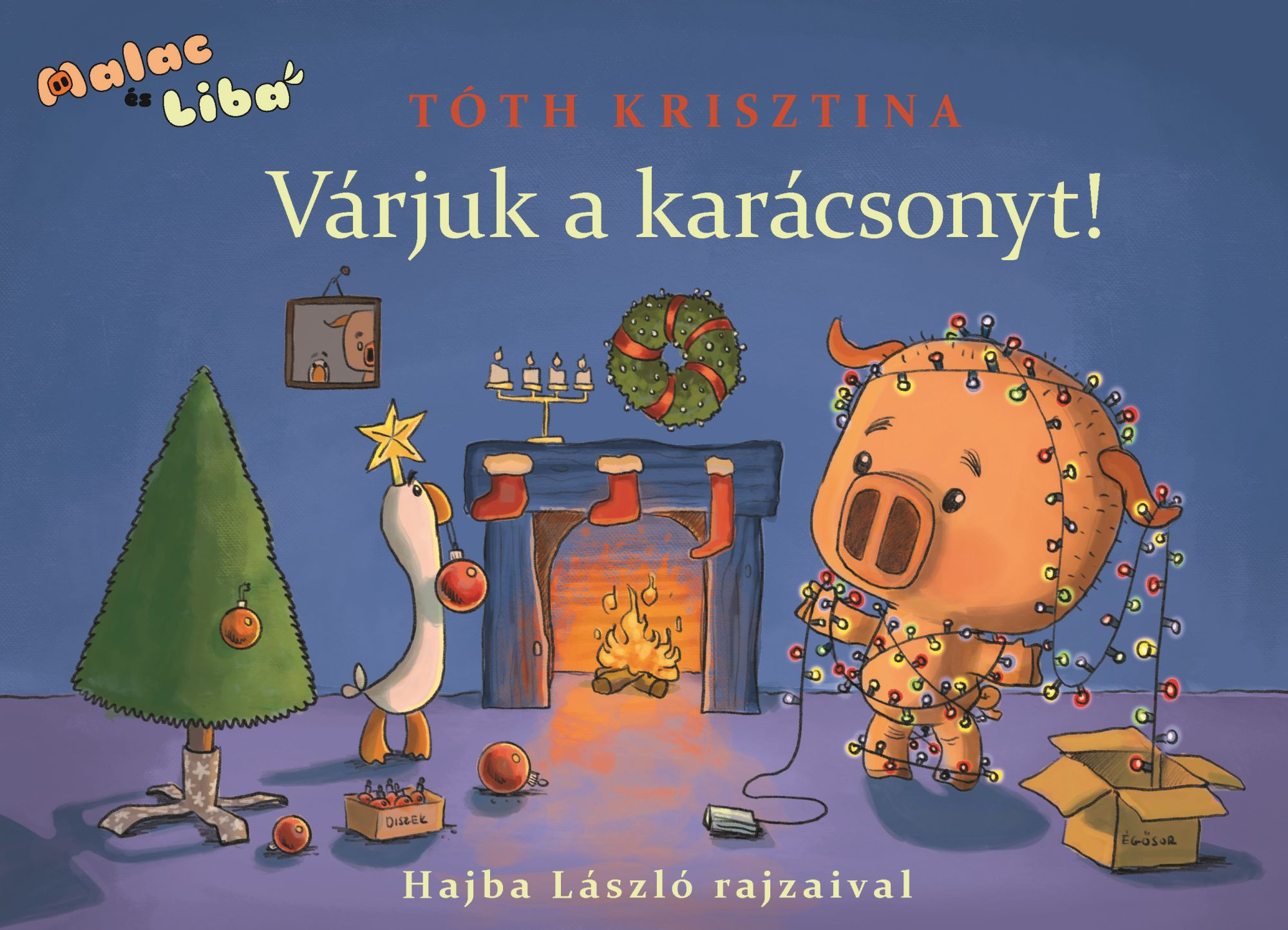 Egy karácsonyi könyvborító, amin egy malac égősort díszít, egy liba és egy karácsonyfa látható.