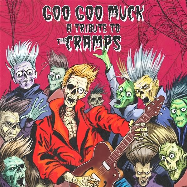 VARIOUS - Goo Goo Muck A Cramps To The (CD) - - Tribute