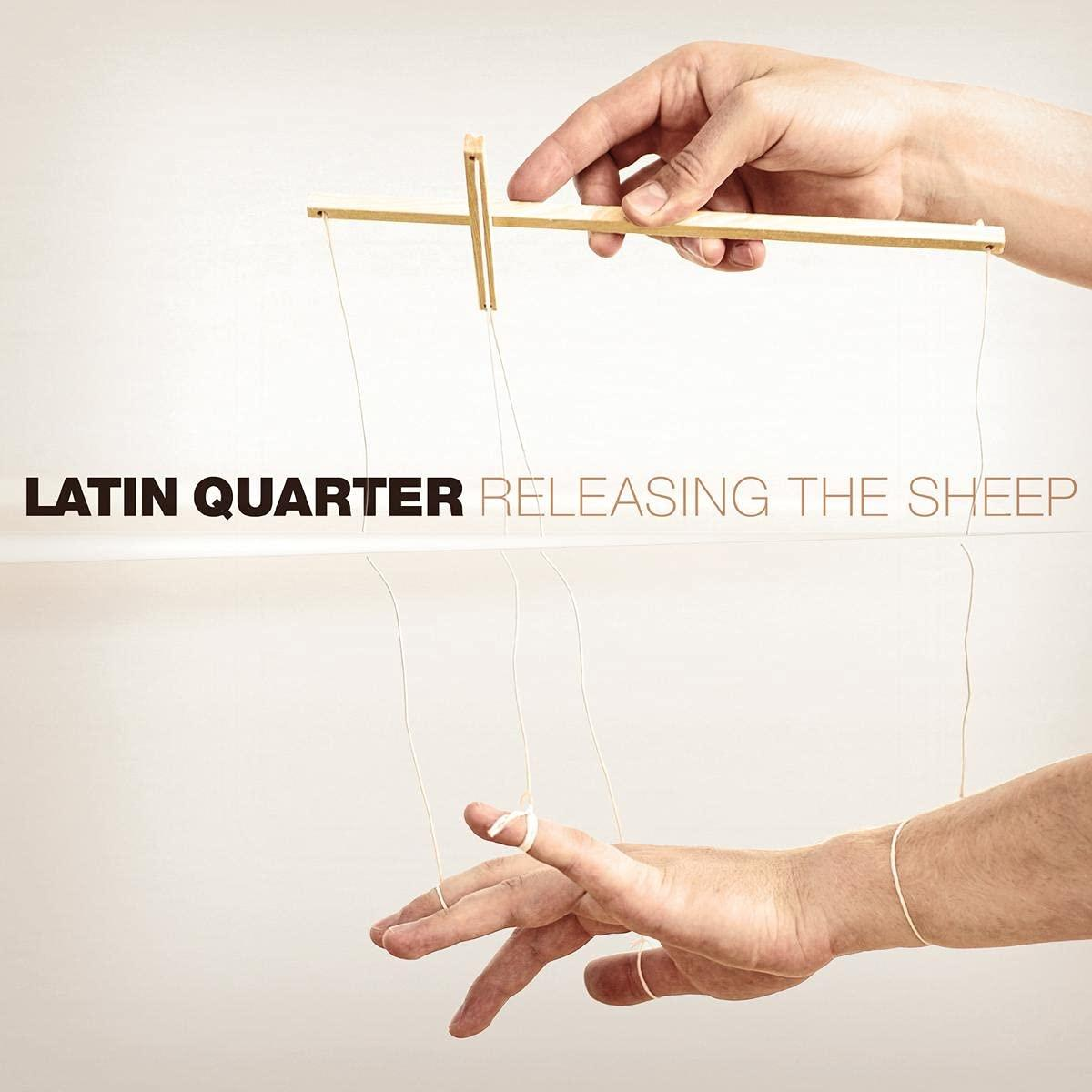 Latin Quarter - Releasing The Sheep  - (CD)