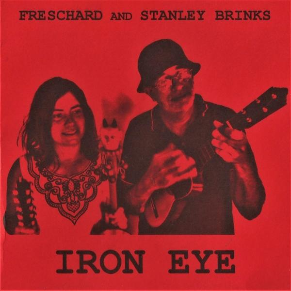 Freschard & Stanley Brinks Eye - Iron (Vinyl) 