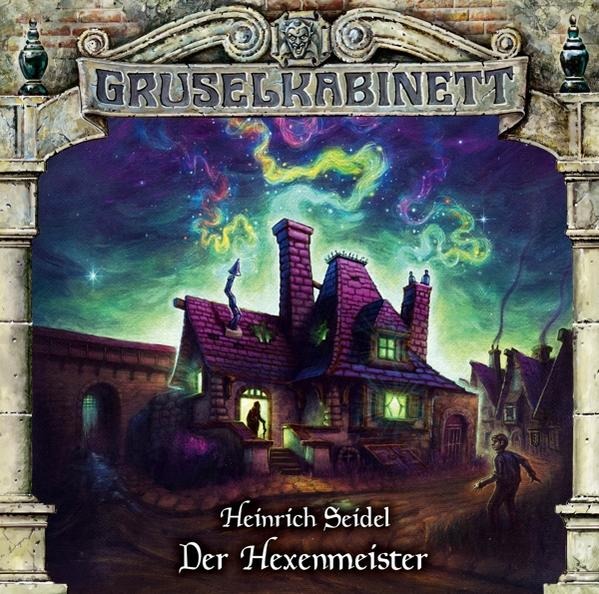 Buchcover mit einer Illustration eines Spukhauses. Text: Gruselkabinett, Der Hexenmeister von Heinrich Seidel.