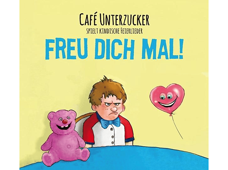 Cafe Unterzucker – Freu Dich mal! – (CD)