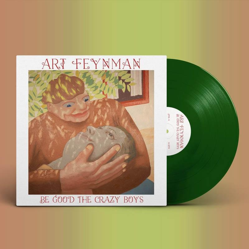 Art Feynman - BE GOOD THE CRAZY BOYS (Leaf Green Vinyl)  - (Vinyl)