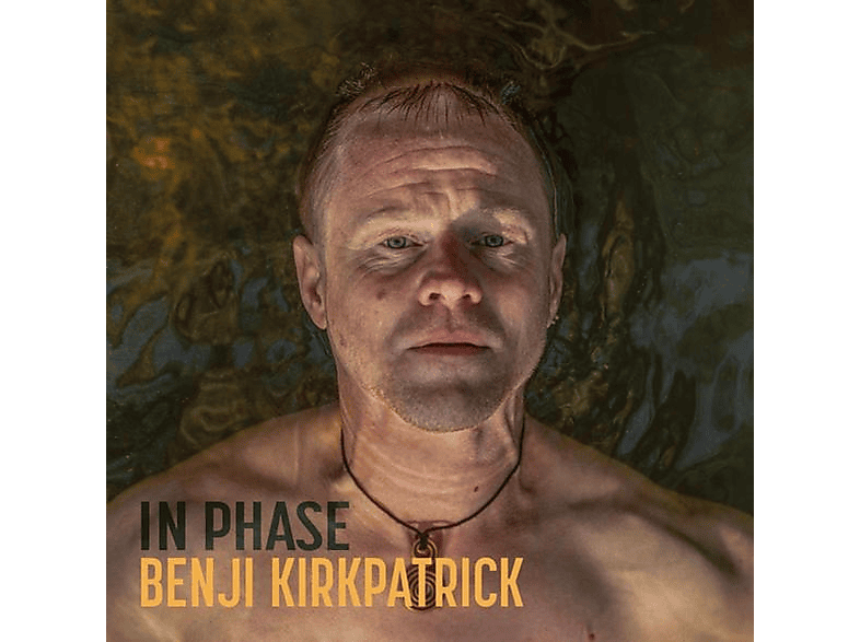 Benji Kirkpatrick - (CD) - Phase In