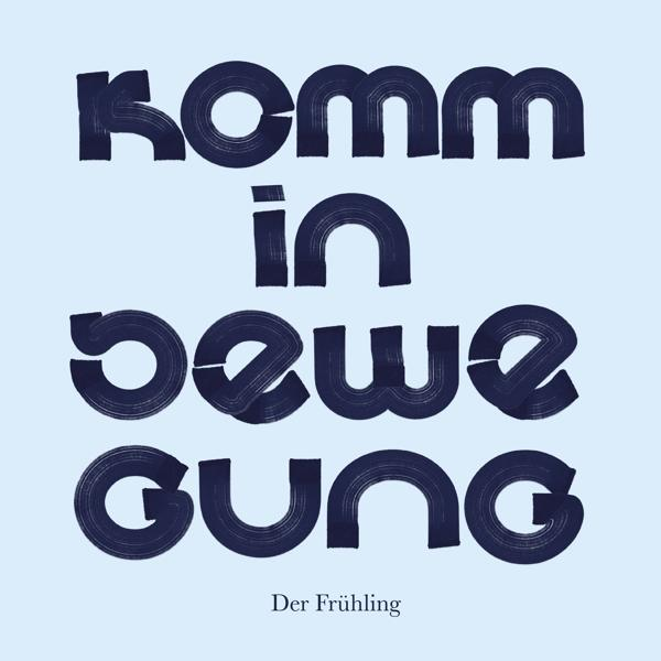 Fruehling in Bewegung - - Der (Vinyl) Komm