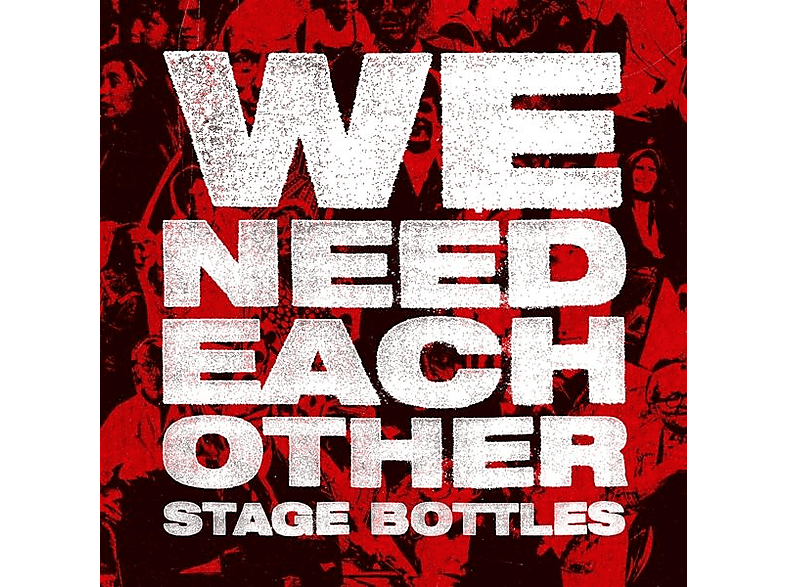 Stage Bottles - We Need Each Other  - (Vinyl)