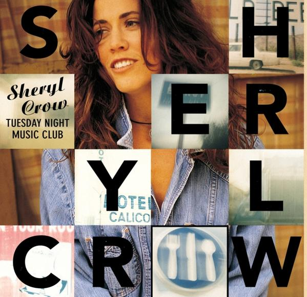 Az albumborítón Sheryl Crow látható. A nagy betűk kiírják a SHERYL CROW nevet. Részletek: 'Tuesday Night Music Club', villa, kés és kanál.