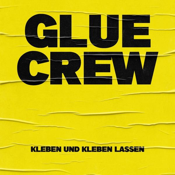(Vinyl) Glue Kleben Crew Und Lassen Kleben - -