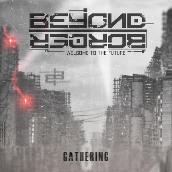 Beyond Border Gathering - (CD) 