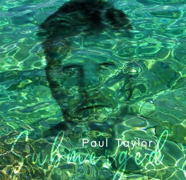 Paul - (CD) Taylor Submerged -