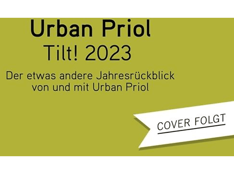 Urban Priol | Urban Priol - Tilt! 2023 - Der Etwas Andere ...