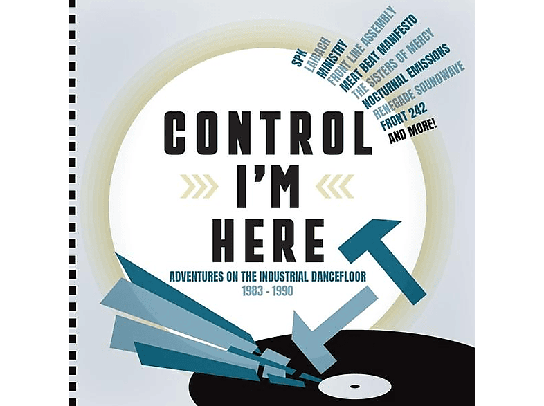 VARIOUS - Control I\'m Here-Industrial Dancefloor 1983-1990  - (CD)