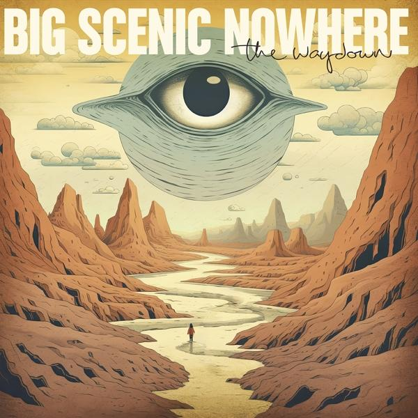 - Scenic Waydown Nowhere - (Vinyl) The Big