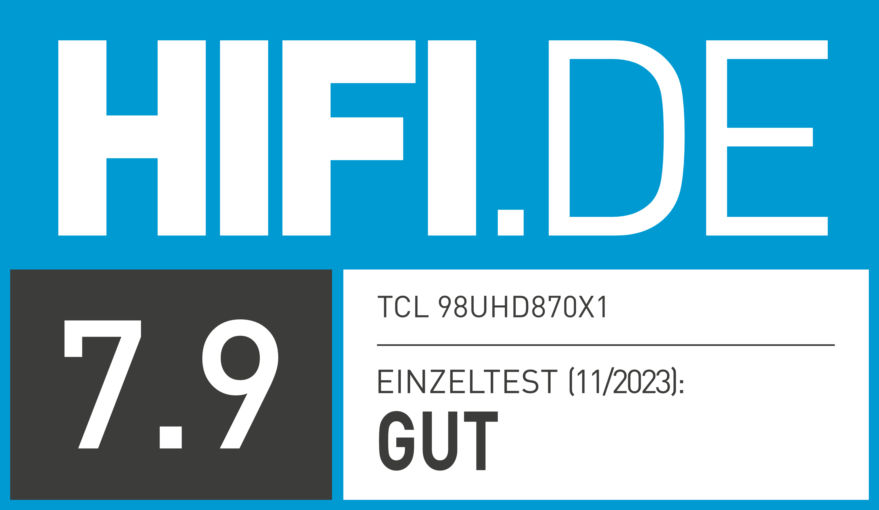 Weißer Hintergrund. Text: HIFi.DE, 7.9, TCL 98UHD870X1, EINZELTEST (11/2023): GUT.