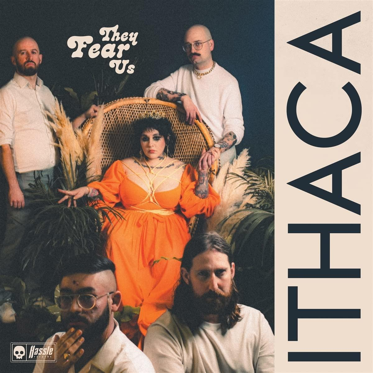 Albumcover mit Bandmitgliedern. Text lautet 'They Fear Us' und 'ITHACA'.