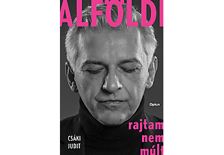 Csáki Judit - Alföldi - Rajtam nem múlt