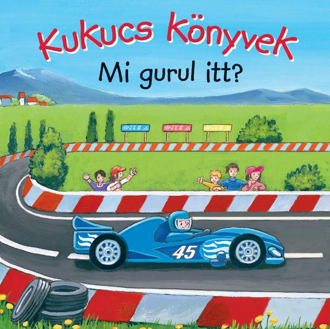Manó Könyvek - Kukucs Könyvek: Mi gurul itt?