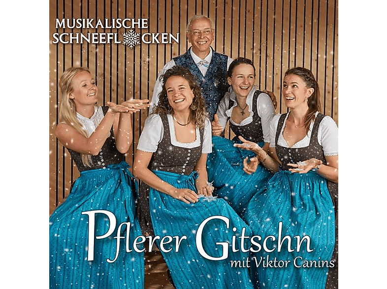 Pflerer Gitschn Canins Mit - - Schneeflocken Viktor Musikalische (CD)