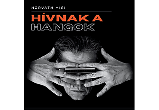 Horváth Misi - Hívnak a hangok (CD)